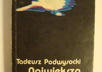 NAJWIĘKSZA PRZYGODA LUDZKOŚCI - T. PODWYSOCKI