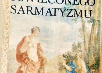 Sztuka oświeconego sarmatyzmu Karpowicz książki antykwariaty