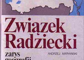 (2927) ZWIĄZEK RADZIECKI ZARYS GEOGRAFII EKONOMICZNEJ REGIONÓW – ANDRZEJ MARYAŃSKI