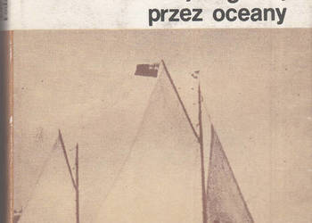 (02693) ŁODZIĄ ŻAGLOWĄ PRZEZ OCEANY – JOHN C. VOSS