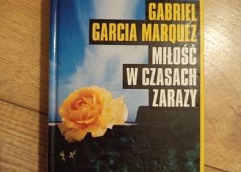 Gabriel Garcia Marquez - Miłość w czasach zarazy