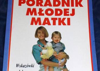 Poradnik młodej matki - Jolanta Zdzienicka