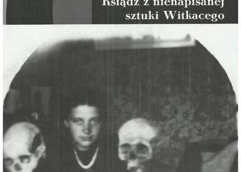 Henryk Kazimierowicz. Ksiądz z nienapisanej sztuki Witkacego