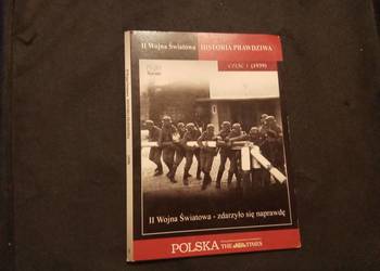 II wojna światowa cz 1 1939. Zdarzyło się naprawdę
