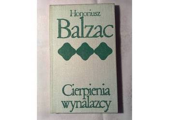 Honoriusz Balzac: CIERPIENIA WYNALAZCY