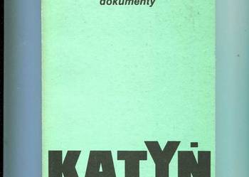 Katyń tlo historyczne fakty dokumenty