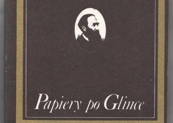 PAPIERY PO GLINCE - KRASZEWSKI IGNACY JÓZEF