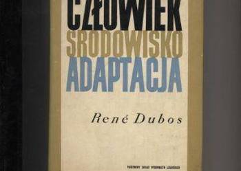 Człowiek środowisko adaptacja - Dubos