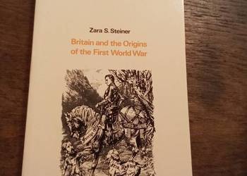 Britain and the origins of the first world war. Po angielsku!