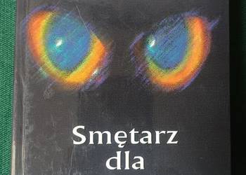 Smętarz dla zwierzaków Stephen King Pet cementary