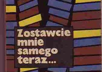 (4708) ZOSTAWCIE MNIE SAMEGO TERAZ... - JACEK KOLBUSZEWSKI