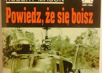 POWIEDZ, ŻE SIĘ BOISZ - MASON ROBERT