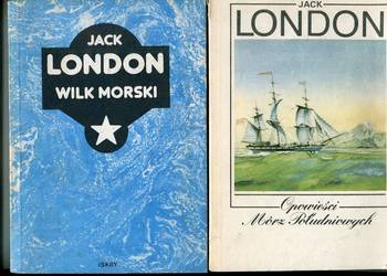 Opowieści Mórz Południowych + Wilk Morski - Jack London