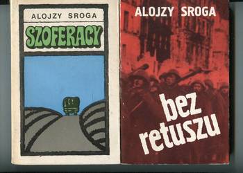 Bez retuszu , Szoferacy  - Alojzy Sroga