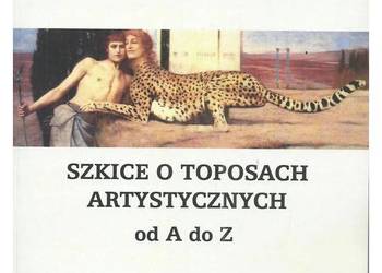 Szkice o toposach artystycznych od A do Z