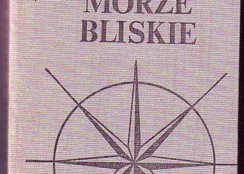 (7805) MORZE DALEKIE MORZE BLISKIE (PAMIĘTNIKI LUDZI MORZA)