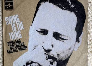 Rowland Greenberg & His Group – Swing Is The Thing!