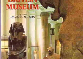 (319) THE COLLECTIONS OF THE BRITISCH MUSEUM EDITED BY DAVID M. WILSON