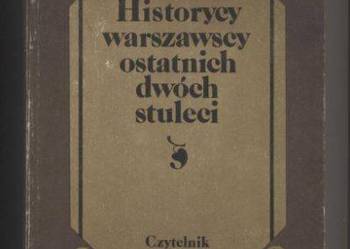 Historycy warszawscy ostatnich dwóch stuleci