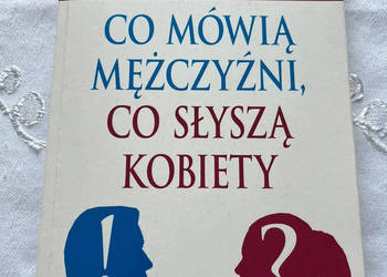 Książka - „Co mówią mężczyźni, co słyszą kobiety"