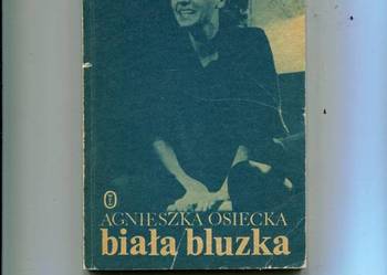 Biała bluzka - Osiecka
