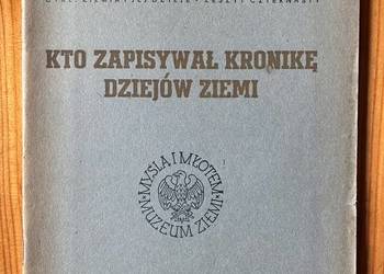 Kto zapisywał kronikę dziejów Ziemi Franciszek Bieda