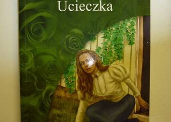 SAGA ZAPOMNIANY OGRÓD TOM 06 - UCIECZKA SAGA ZAPOMNIANY OGRÓD TOM 06 - UCIECZKA