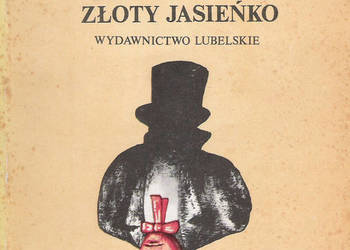 Złoty Jasieńko - J.I. Kraszewski Złoty Jasieńko - J.I. Kraszewski