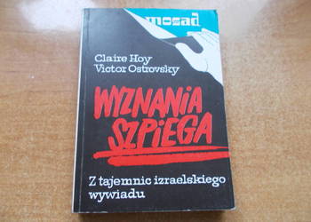 Hoy, Ostrovsky - Wyznania szpiega. Z tajemnic izrael.wywiadu
