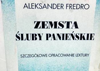 Zemsta Śluby panieńskie Fredro opracowanie lektur szkolnych Zemsta Śluby panieńskie Fredro opracowanie lektur szkolnych