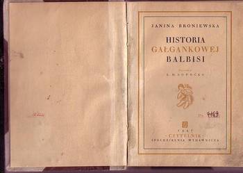 (6330) HISTORIA GAŁGANKOWEJ BALBISI – JANINA BRONIEWSKA