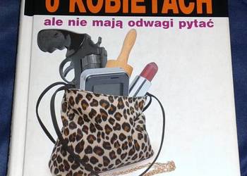 Co mężczyźni chcą wiedzieć o kobietach ? - M.L. de Rochefort