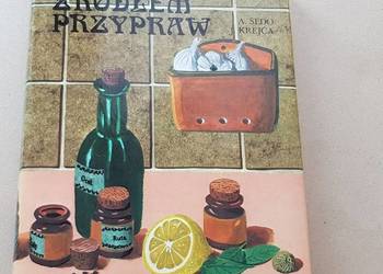 Rośliny źródłem przypraw A. Sedo, J. Krejca