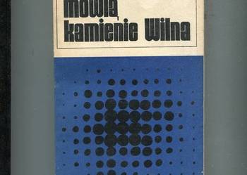 Mówią kamienie Wilna - Jonas Karosas