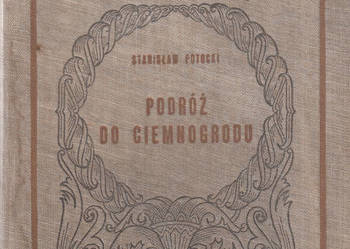 (02991) PODRÓŻ DO CIEMNOGRODU I ŚWISTEK KRYTYCZNY (WYBÓR) –