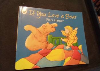 If you love a bear. Po angielsku!