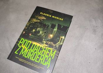 Pod dachem z mordercą — Klaudia Muniak