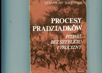 Procesy pradziadków - Milewski