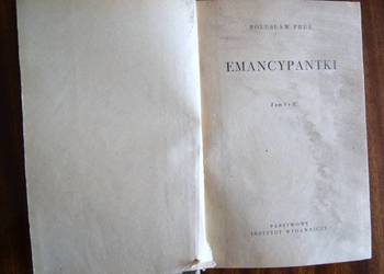 Bolesław Prus - Emancypantki t. I-II - 1956