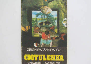 książka Ciotuleńka Opowieści żartobliwe żakiewicz zbigniew książka Ciotuleńka Opowieści żartobliwe żakiewicz zbigniew
