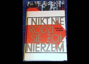 Nikt nie rodzi się żołnierzem - Konstanty Simonow