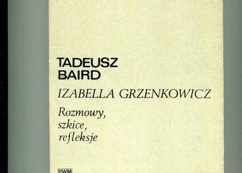 Rozmowy szkice refleksje Tadeusz Baird