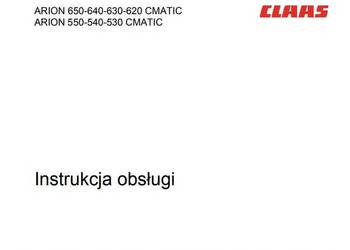 Instrukcja obsługi Claas ARION 650, 640, 630, 620, 550, 540,530 CMATIC
