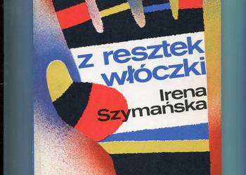 Z resztek włóczki - Irena Szymańska