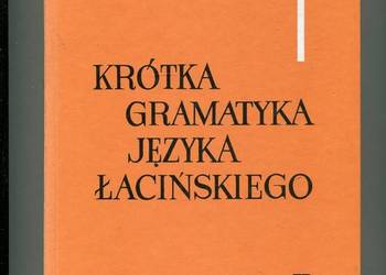 Krótka gramatyka języka łacińskiego - Wielewski