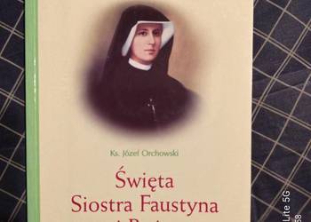 Książka -"Święta Siostra Faustyna i Boże Miłosierdzie"