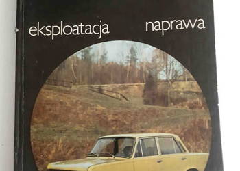 Polski Fiat 125p budowa eksploatacja naprawa J. Kowal 1980