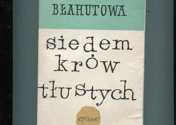 Siedem krów tłustych - Maria Klimas Błahutowa