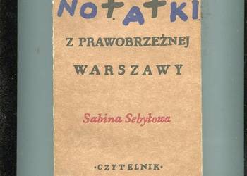 Notatki z prawobrzeżnej Warszawy - Sabina Sebyłowa