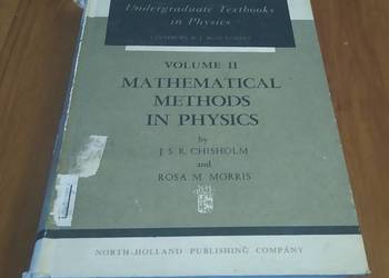 Mathematical methods in physics  . Chisholm a Morris. Mathematical methods in physics  . Chisholm a Morris.